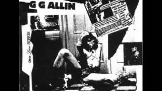 GG Allin - I Wanna Suck Your Cunt