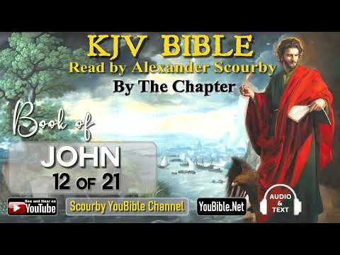 43-Book of John | By the Chapter | 12 of 21 Chapters Read by Alexander Scourby| | God is Love