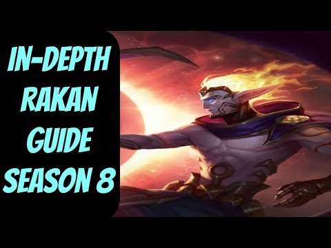In-Depth Rakan Guide for Season 8 -- League of Legends