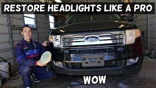 HOW TO MAKE HEADLIGHTS CRYSTAL CLEAR. HEADLIGHT RESTORATION demonstrated on Ford