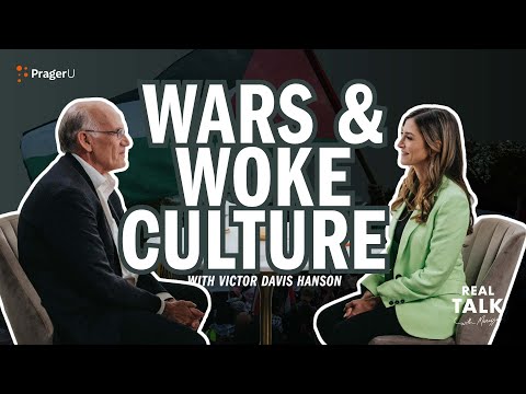 Victor Davis Hanson on Wars, Woke Culture, and the Fall of America’s Institutions | Real Talk