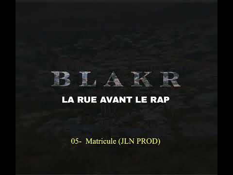 BLAK R -  Matricule