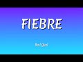 Bad Gyal – Fiebre (Letra / Lyrics)