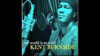 Kent Burnside - Miss Maybelle