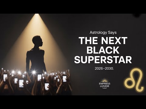 Astrology Review: The Next Black Superstar (2026–2030)