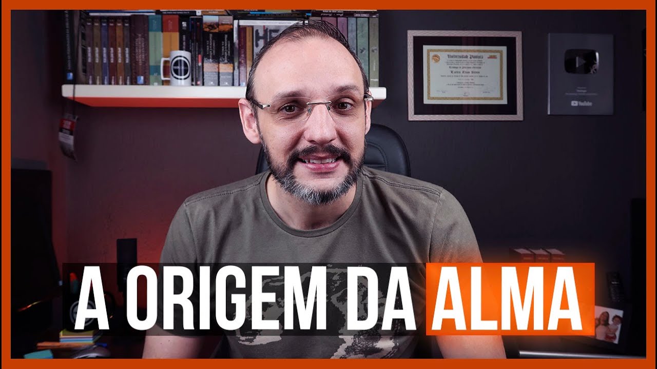 A ORIGEM DA ALMA