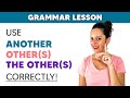 How to use Another / Other(s) / The other(s) | English Grammar Lesson