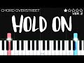 Chord Overstreet Hold On EASY Piano Tutorial