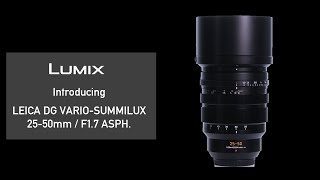 Video thumbnail for Introducing LEICA DG VARIO-SUMMILUX 25-50mm / F1.7 ASPH. [H-X2550] by LUMIX