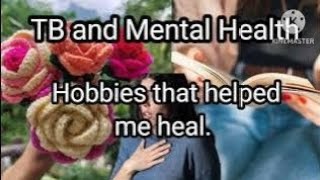 TB Survivor Journey| Hobbies that helped me heal | Colours of life. 