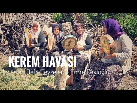 KEREM HAVASI - İncesulu Defçi Teyzeler & Emre Dayıoğlu