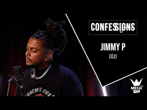 Confessions | Jimmy P - Táxi