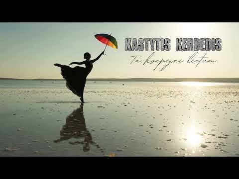 KASTYTIS KERBEDIS - Tu kvepėjai lietum