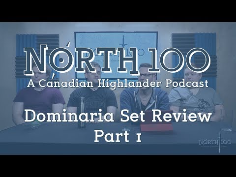 North 100 Ep32 - Dominaria Set Review Part 1