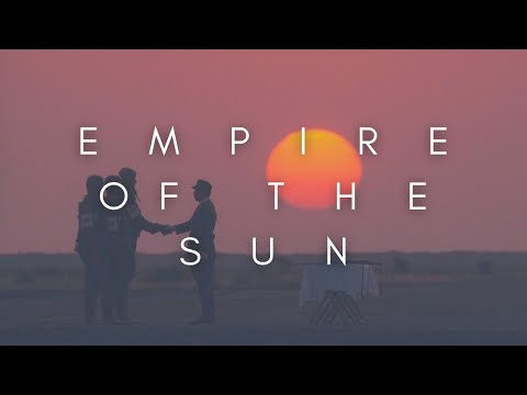 The Beauty Of Empire of the Sun