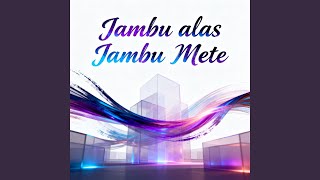 Download lagu Jambu Alas Jambu Mete mp3