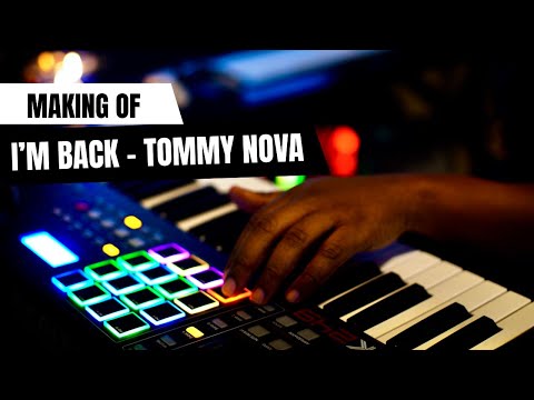 The Making of “IM BACK” — Tommy Nova