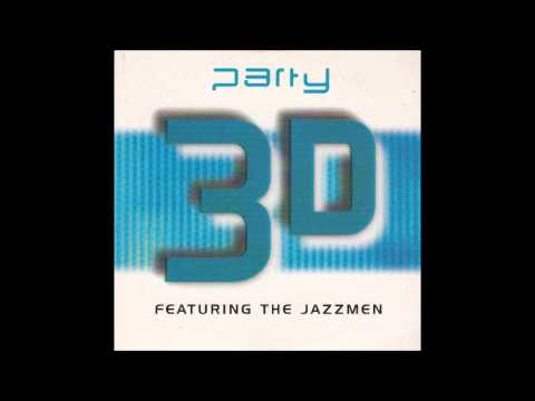 3D feat. The Jazzmen - Party