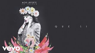 Mon Laferte - Que Sí (Audio Oficial)