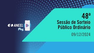 48° Sessão de Sorteio Público Ordinário de 2024 – 09/12/2024