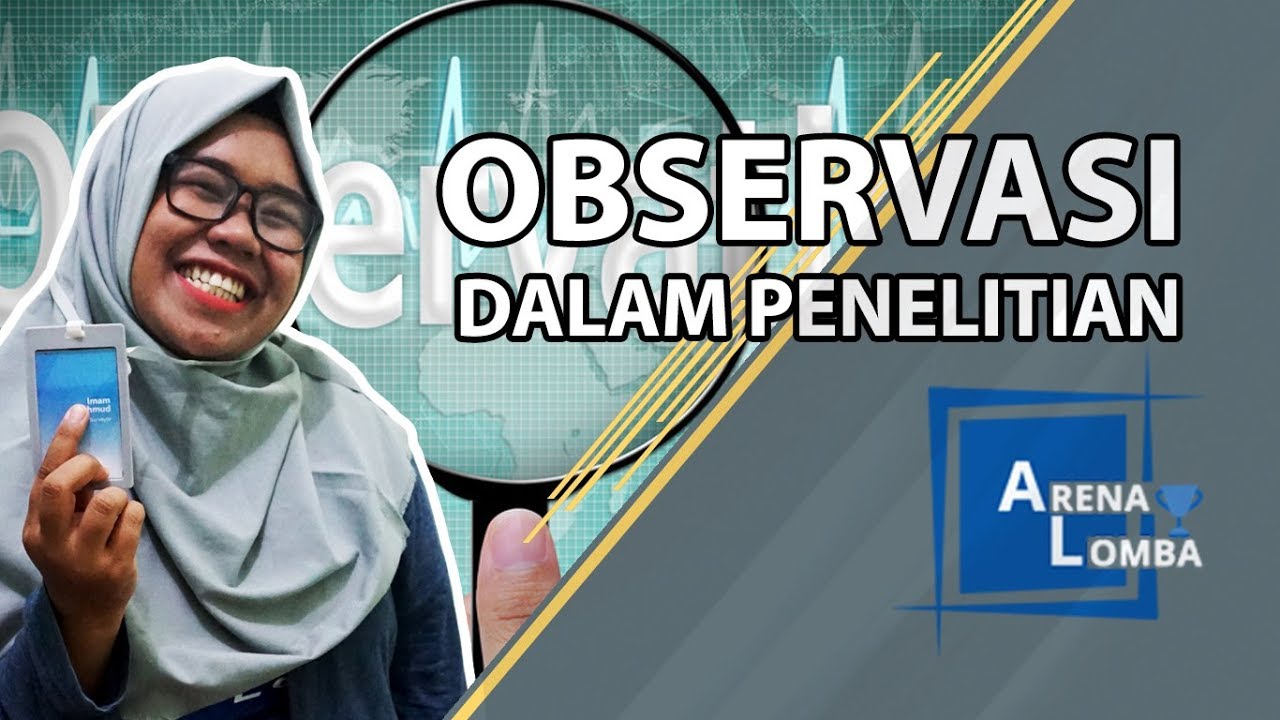 Bahasan Observasi Penelitian, Jenis, Cara Membuat, dan Contohnya