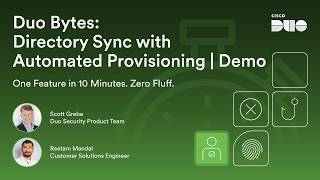 Duo Bytes: Directory Sync with Automated Provisioning | Demo