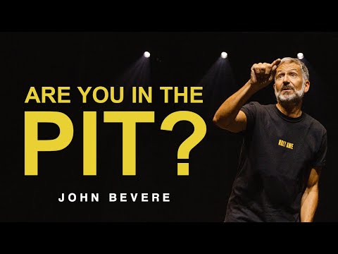 Joseph's Tears: Are You in the Pit? — John Bevere