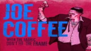 Joe Coffee - Done and Done