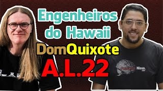 Significado da musica Dom Quixote - Engenheiros do Hawaii - Análise da Letra #22