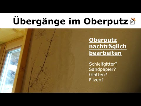Übergänge im Oberputz entfernen - schleifen?