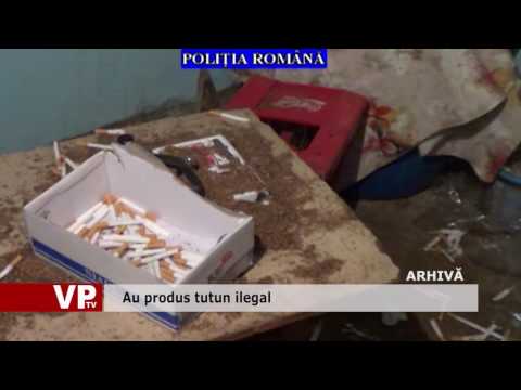Au produs tutun ilegal
