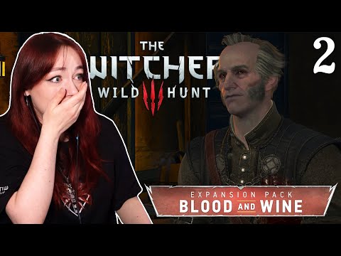 HE'S ALIVE?! || The Witcher 3 Blood and Wine Part 2 (First Playthrough)