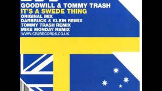 Goodwill & Tommy Trash - It's A Swede Thing (Dabruck & Klein Remix)