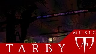 [Industrial] Tarby - Man, It&#39;s So Loud In Here (TMBG Cover)