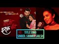 Baazi Ishq Ki Title Song Soumee Sailesh Dangal TV Serial Title Song Original