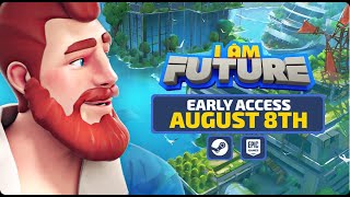 I Am Future - Early Access Launch Trailer Trailer