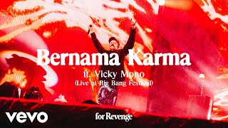 Download lagu for Revenge - Bernama Karma ft. Vicky Mono (Live at Big Bang Festival) mp3