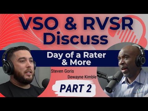 Former VA VSO and RVSR Discusses Day of a Rater | Part 2