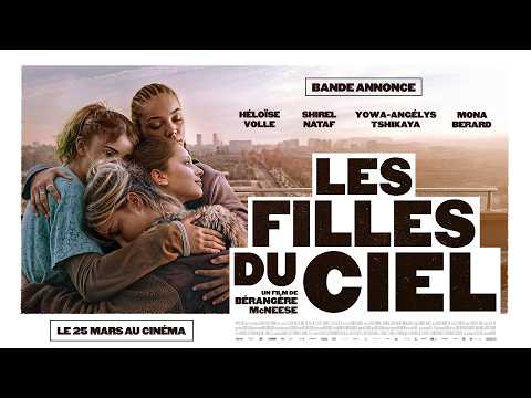 Les Filles du ciel - Réalisation Bérangère McNeese Memento