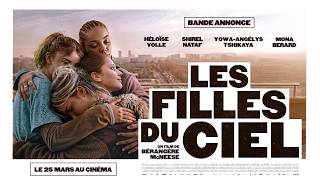LES FILLES DU CIEL de Bérangère McNeese | BANDE-ANNONCE OFFICIELLE | AU CINÉMA LE 25 MARS