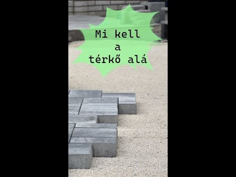 Térkő lerakás lépései - Mi kell a térkő alá