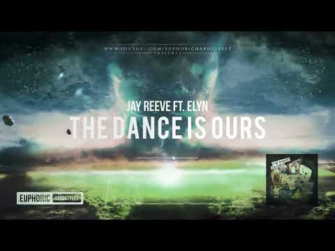 Jay Reeve ft. Elyn - The Dance Is Ours [HQ Edit]