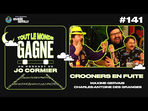 TLMG Ep 141 : MAXIME GERVAIS ET CHARLES-ANTOINE DES GRANGES ( CROONERS EN FUITE )