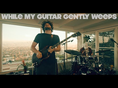 The Main Squeeze - While My Guitar Gently Weeps (The Beatles)
