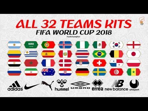 All 32 Teams Kits FIFA World Cup 2018 ⚽ FIFA World Cup Jerseys ⚽ Footchampion Video