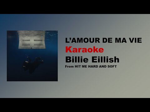 L'AMOUR DE MA VIE - Karaoke / Lyrics Billie Eillish