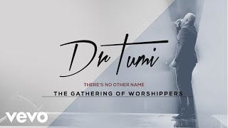 Dr Tumi - There&#39;s No Other Name (Live At The Ticketpro Dome, 2017 / Audio)