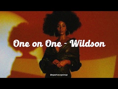 One on One - Wildson ft. Astyn Turr (Lyrics)