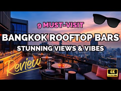 Top 9 Bangkok Rooftop Bars You Can’t Miss in 2025 🌃
