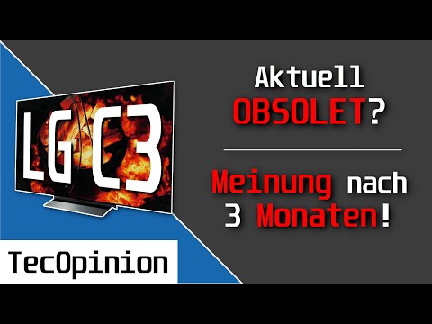 🔥 Aktuell OBSOLET? 🤔 | LG C3 evo OLED 4K-TV 2023 - Meine Meinung nach 3 Monaten! | TecOpinion | DE